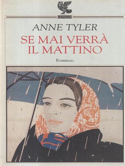   Se mai verrà il mattino - Anne Tyler - copertina