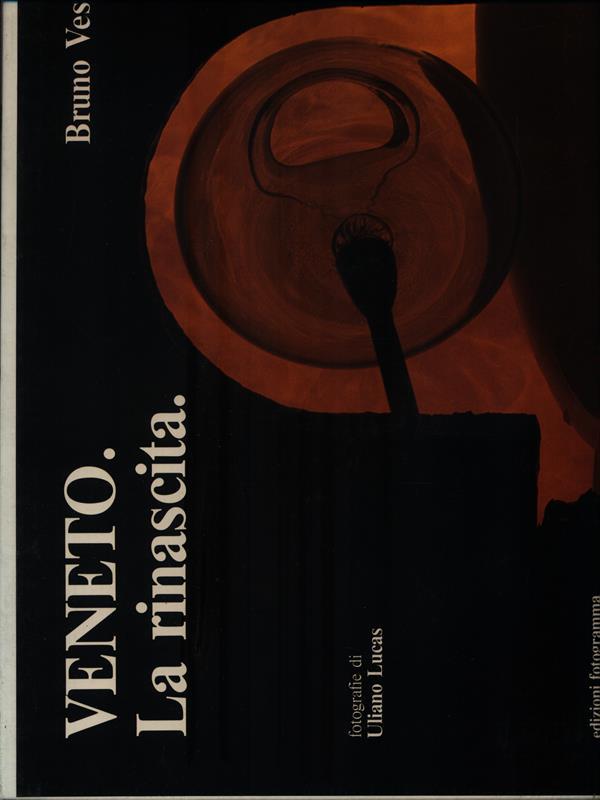 Veneto. La rinascita