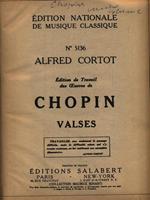   Edition de Travail des Oeuvres de Chopin - Valses