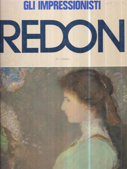   Odilon Redon. Gli impressionisti - Jean Cassou - copertina
