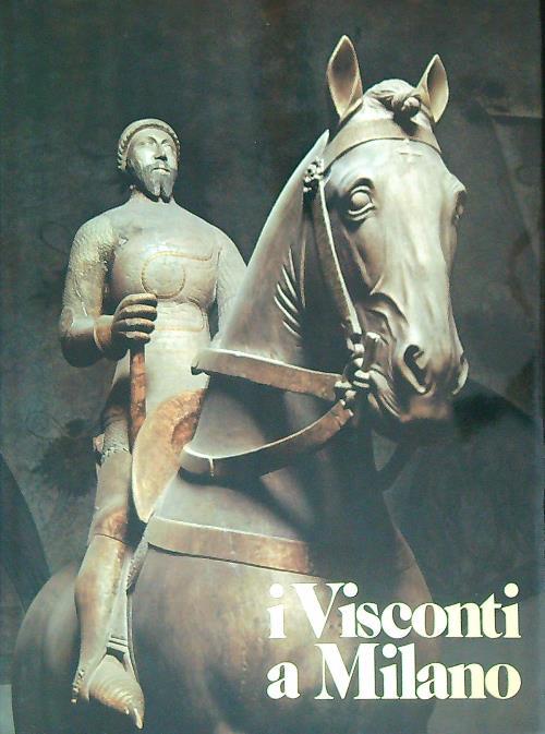I Visconti a Milano