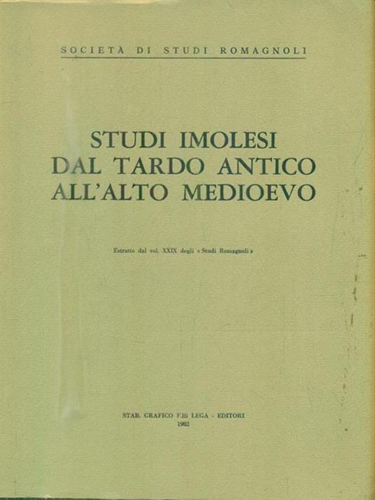   Studi imolesi dal tardo antico all'alto medioevo. Estratto - copertina