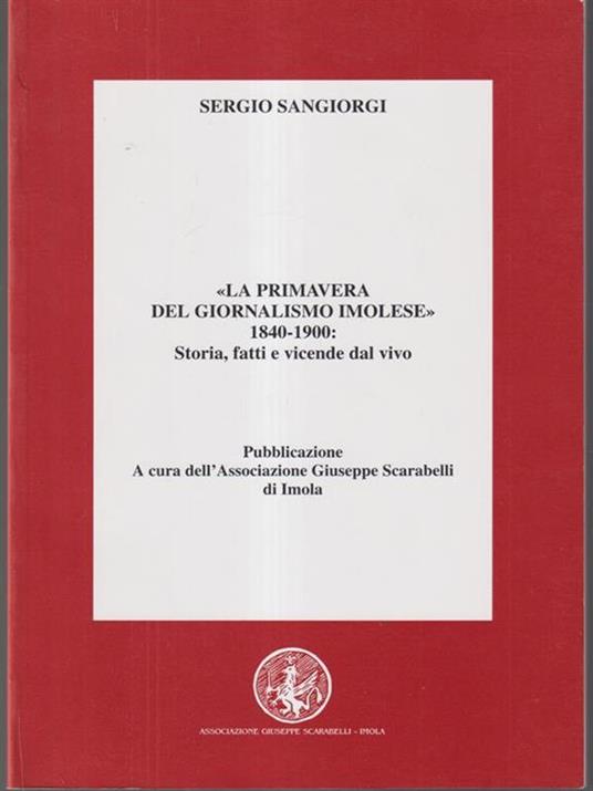 La primavera del giornalismo imolese 1840-1900 - Sergio Sangiorgi - copertina