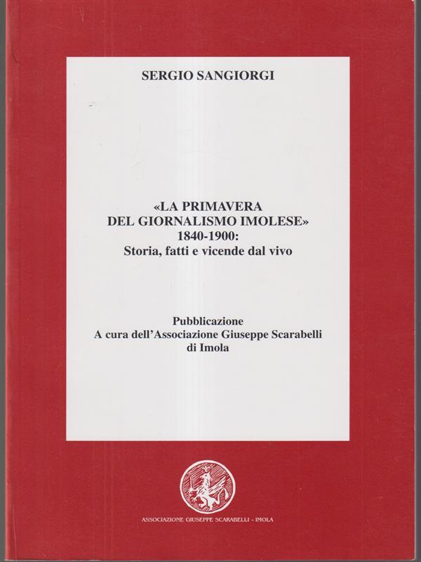 La primavera del giornalismo imolese 1840-1900
