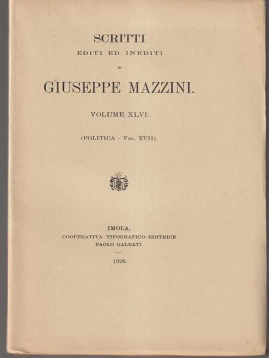  Scritti editi ed inediti di Giuseppe Mazzini vol XLVI - copertina