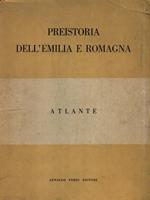   Preistoria dell'Emilia e Romagna. Atlante
