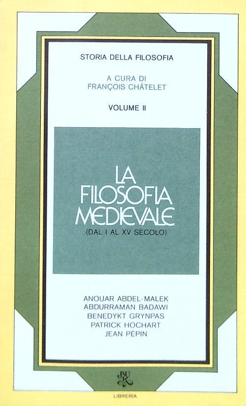 La filosofia medievale (dal I al XV secolo)