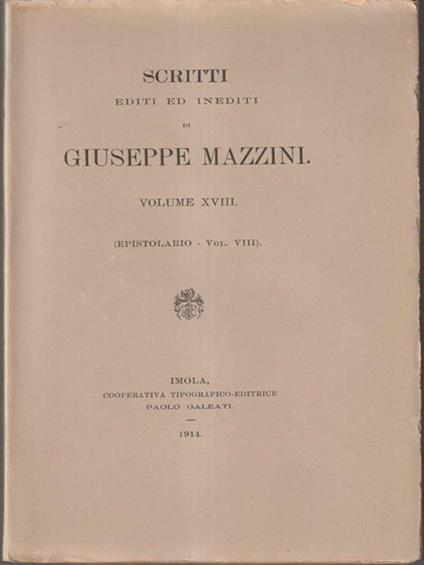   Scritti editi ed inediti di Giuseppe Mazzini vol XVIII - copertina