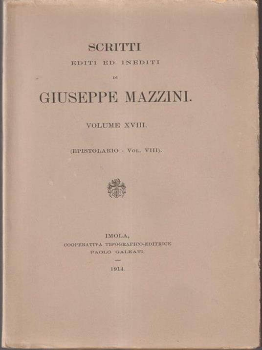   Scritti editi ed inediti di Giuseppe Mazzini vol XVIII - copertina