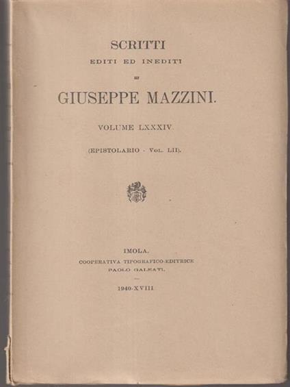   Scritti editi ed inediti di Giuseppe Mazzini vol LXXXIV - copertina