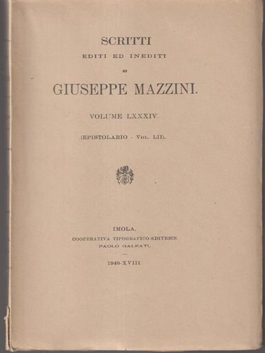   Scritti editi ed inediti di Giuseppe Mazzini vol LXXXIV - copertina