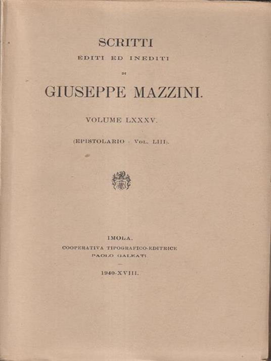   Scritti editi ed inediti di Giuseppe Mazzini vol LXXXV - copertina
