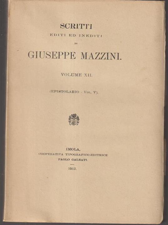   Scritti editi ed inediti di Giuseppe Mazzini vol XII - copertina