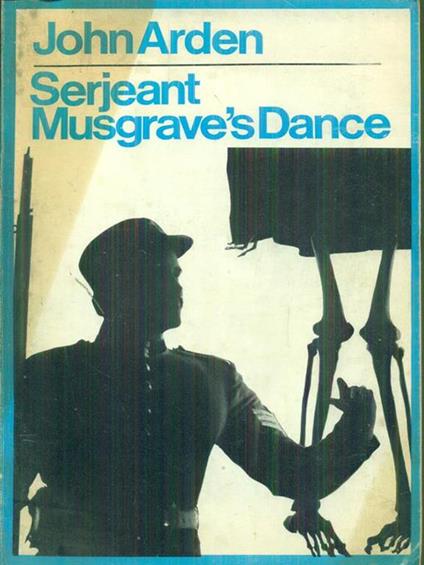   Serjeant Musgrave's Dance - John Arden - copertina