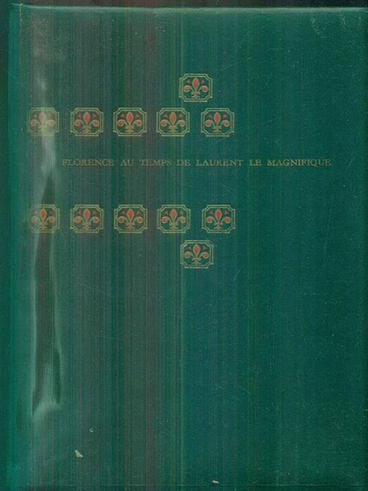   Florence au temps de Laurent le magnifique - copertina