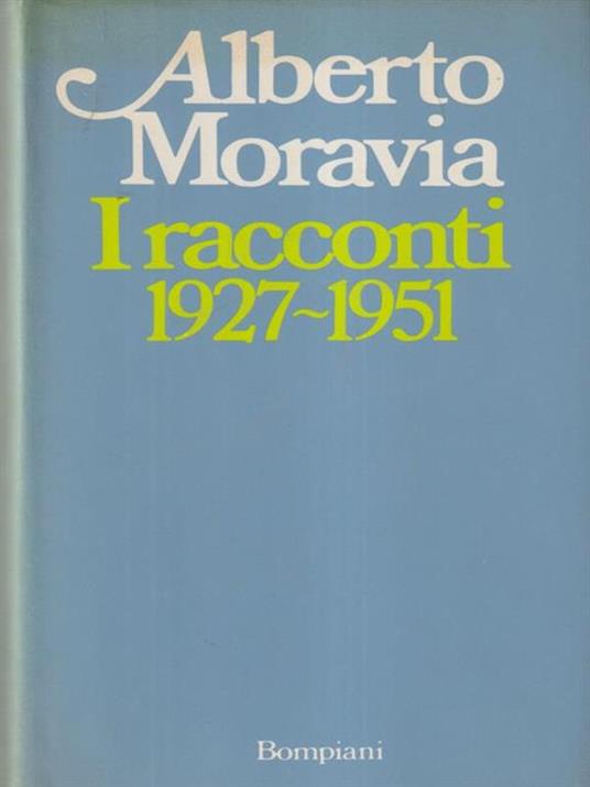 I Racconti 1927-1951 - Alberto Moravia - copertina
