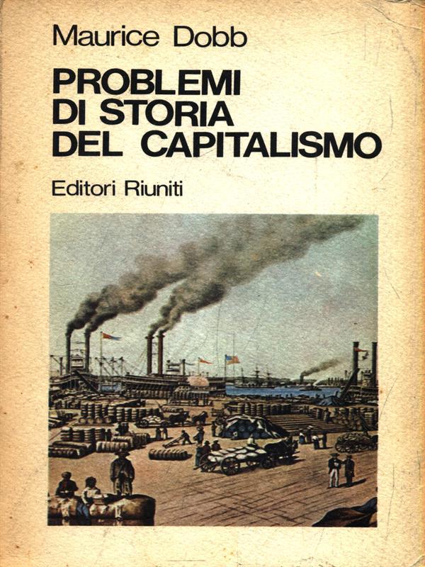   Problemi di storia del capitalismo