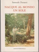   Nacque al mondo un sole