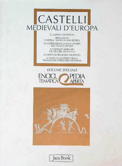Castelli medievali d'Europa - G. Ulrich Grobmann - copertina
