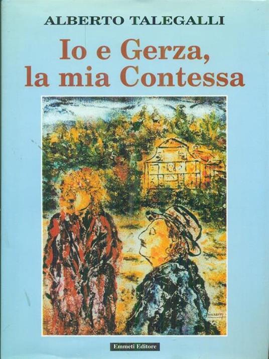 Io e Gerza, la mia Contessa - copertina