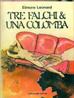   Tre falchi & una colomba