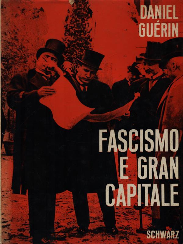 Fascismo e gran capitale