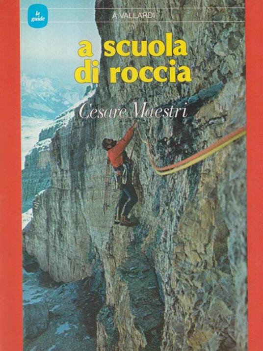 scuola di roccia - Cesare Maestri - copertina