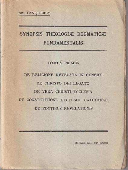 Synopsis theologiae dogmaticae fundamentalis 3 vv - Ad. Tanquerey - copertina