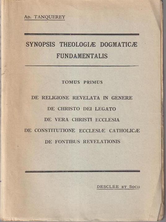 Synopsis theologiae dogmaticae fundamentalis 3 vv - Ad. Tanquerey - copertina