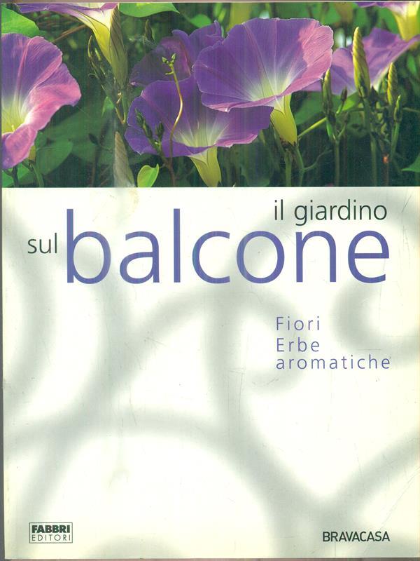 Il giardino sul balcone