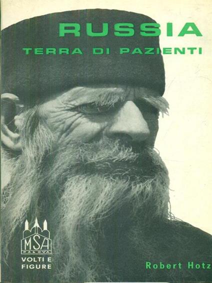 Russia terra di pazienti - Robert B. Hotz - copertina