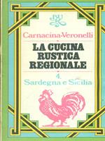 La cucina rustica regionale 4: Sardegna e Sicilia