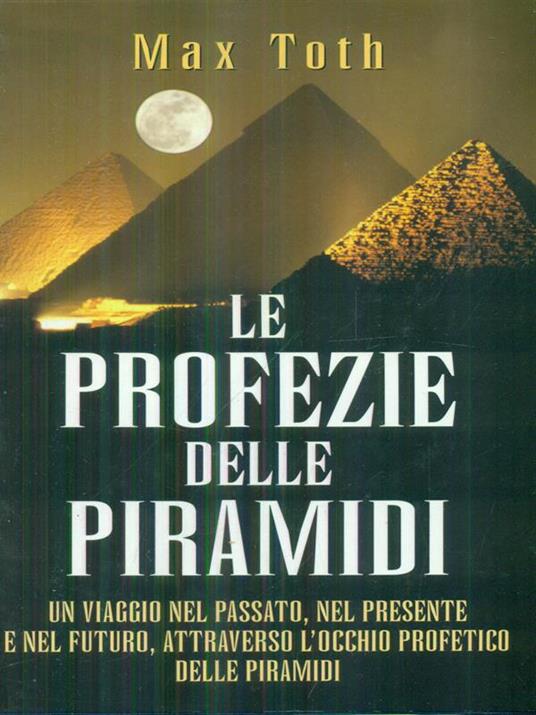 Le profezie delle piramidi - Max Toth - copertina