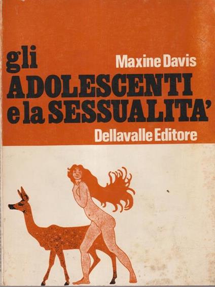 Gli adolescenti e la sessualità - Maxine Davis - copertina