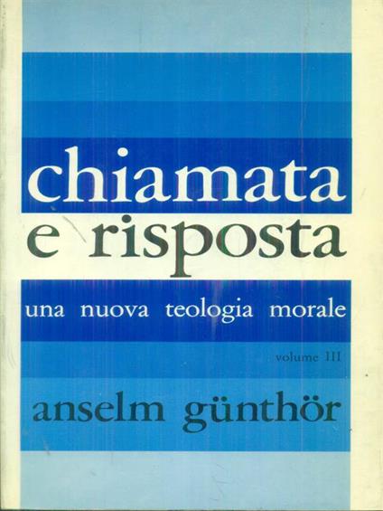 Chiamata e risposta Volume 3 - Anselm Gunthor - copertina
