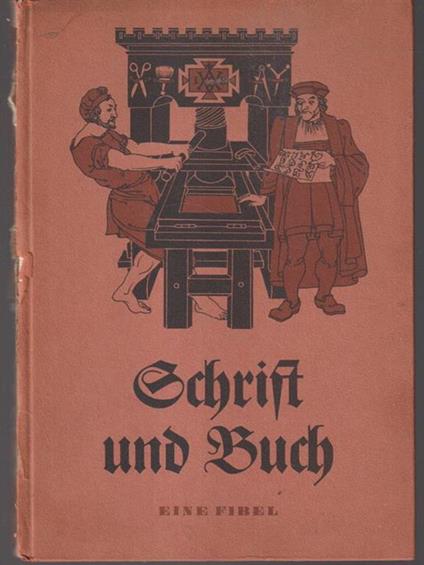 Schrift und Buch. Eine Fibel - copertina
