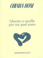 Questo o quella per me pari sono