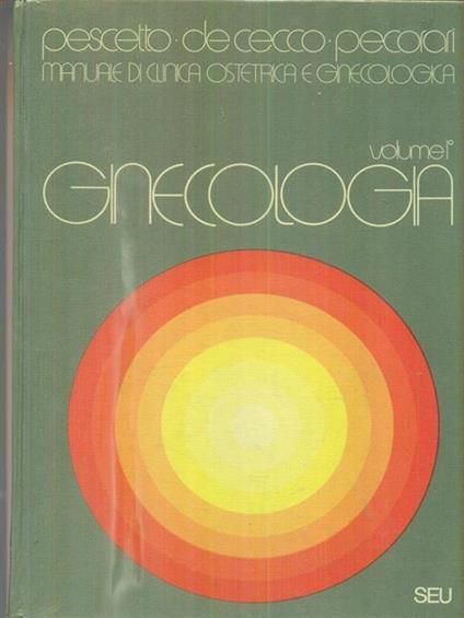 Manuale di clinica ostetrica e ginecologica. Vol 1 Ginecologia - copertina