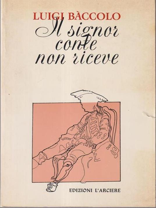 Il signor conte non riceve - Luigi Baccolo - copertina