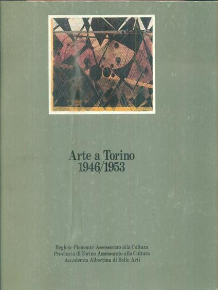 Arte a Torino 1946/1953 - copertina
