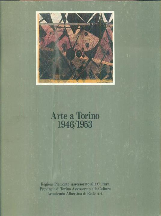 Arte a Torino 1946/1953 - copertina
