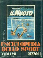 Enciclopedia dello sport. 3vv - Conoscere il nuoto