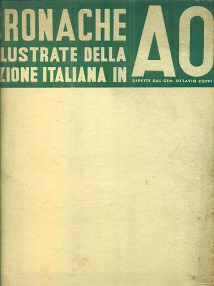 Cronache illustrate della azione italiana in AO. Anno 1936 - copertina