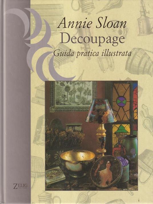 Decoupage - Guida pratica illustrata - Anne Sloan - copertina