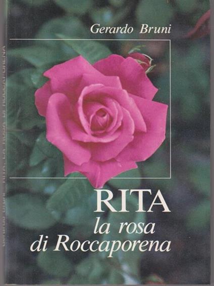 Rita, la rosa di Roccaporena - Gerardo Bruni - copertina