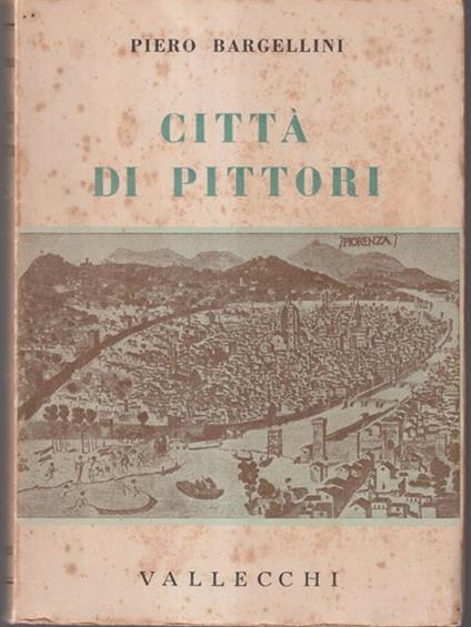 Città di pittori - Piero Bargellini - copertina