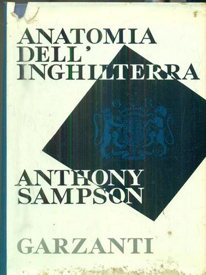 Anatomia dell'inghilterra - Anthony Sampson - copertina