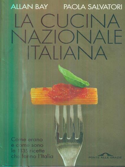 La cucina nazionale italiana - Allan Bay - copertina