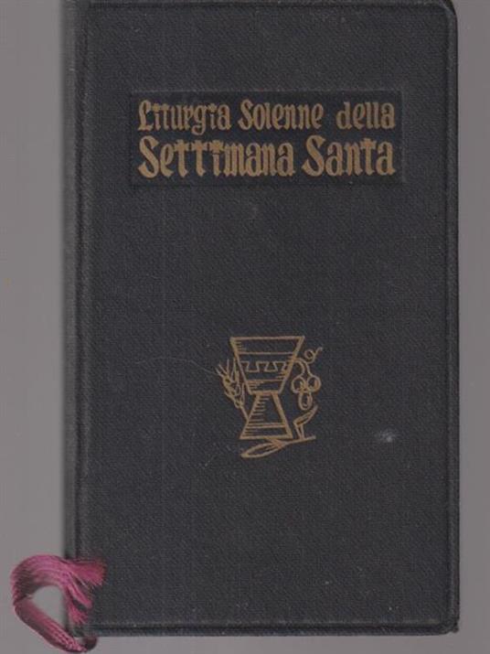 Liturgia solenne della settimana santa - Amato Ceccarelli - copertina