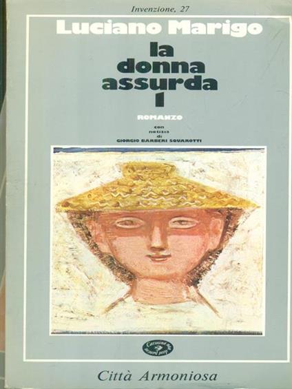 La donna assurda 2vv - Luciano Marigo - copertina
